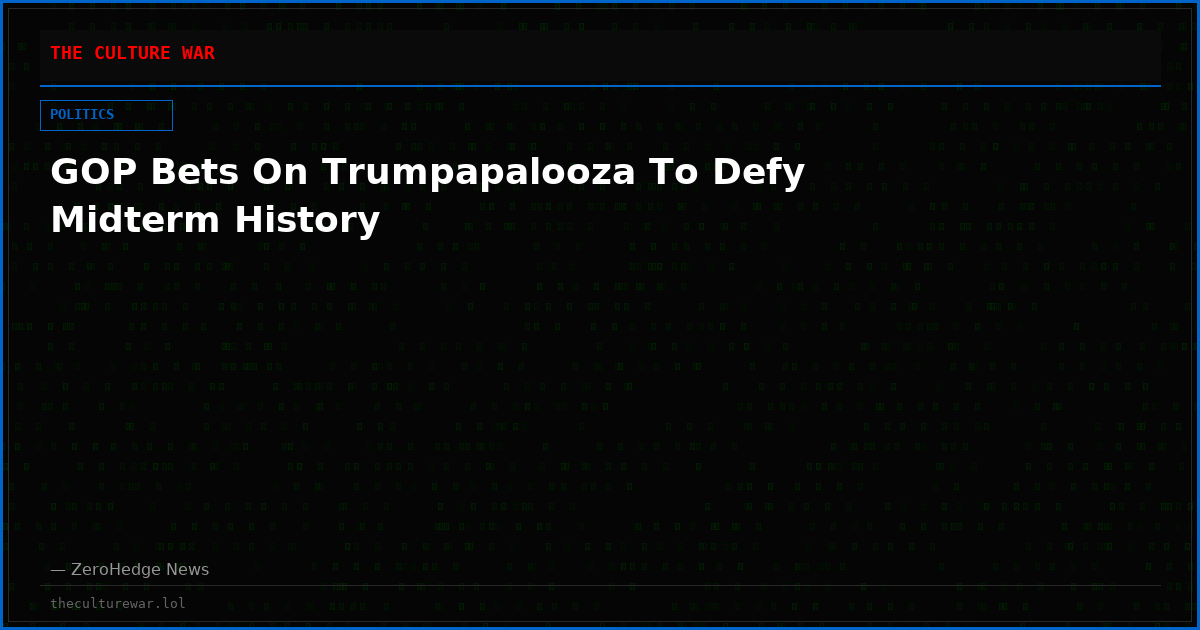 GOP Bets On Trumpapalooza To Defy Midterm History