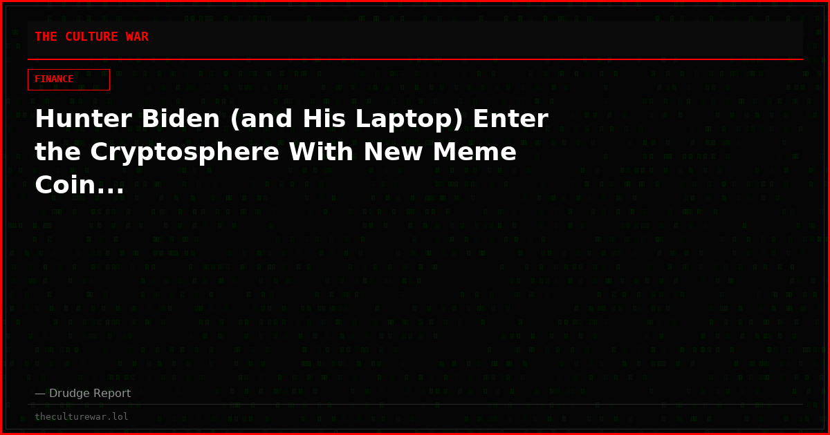 Hunter Biden (and His Laptop) Enter the Cryptosphere With New Meme Coin...