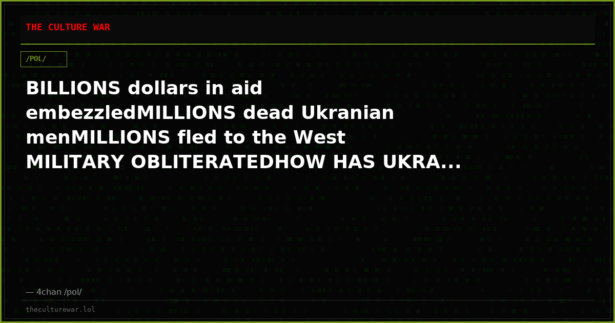 BILLIONS dollars in aid embezzledMILLIONS dead Ukranian menMILLIONS fled to the West MILITARY OBLITERATEDHOW HAS UKRA...