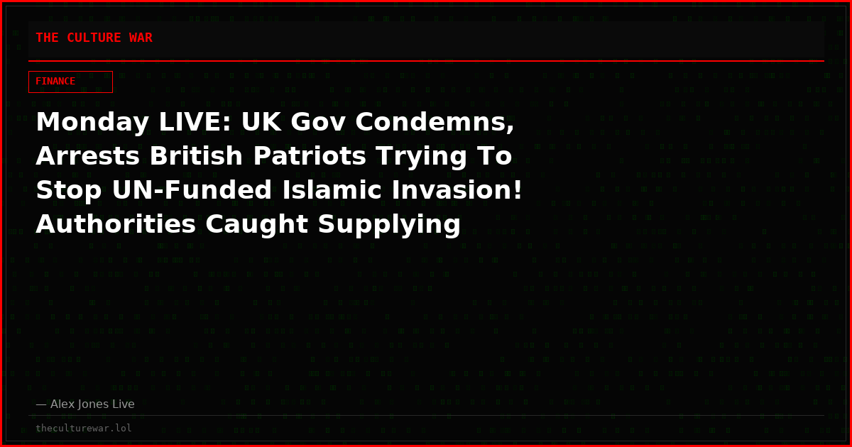 Monday LIVE: UK Gov Condemns, Arrests British Patriots Trying To Stop UN-Funded Islamic Invasion! Authorities Caught Supplying Military-Aged Arrivals In Shock Footage! Plus, Dollar In Freefall As 98% of New American Jobs In August Went To Women!