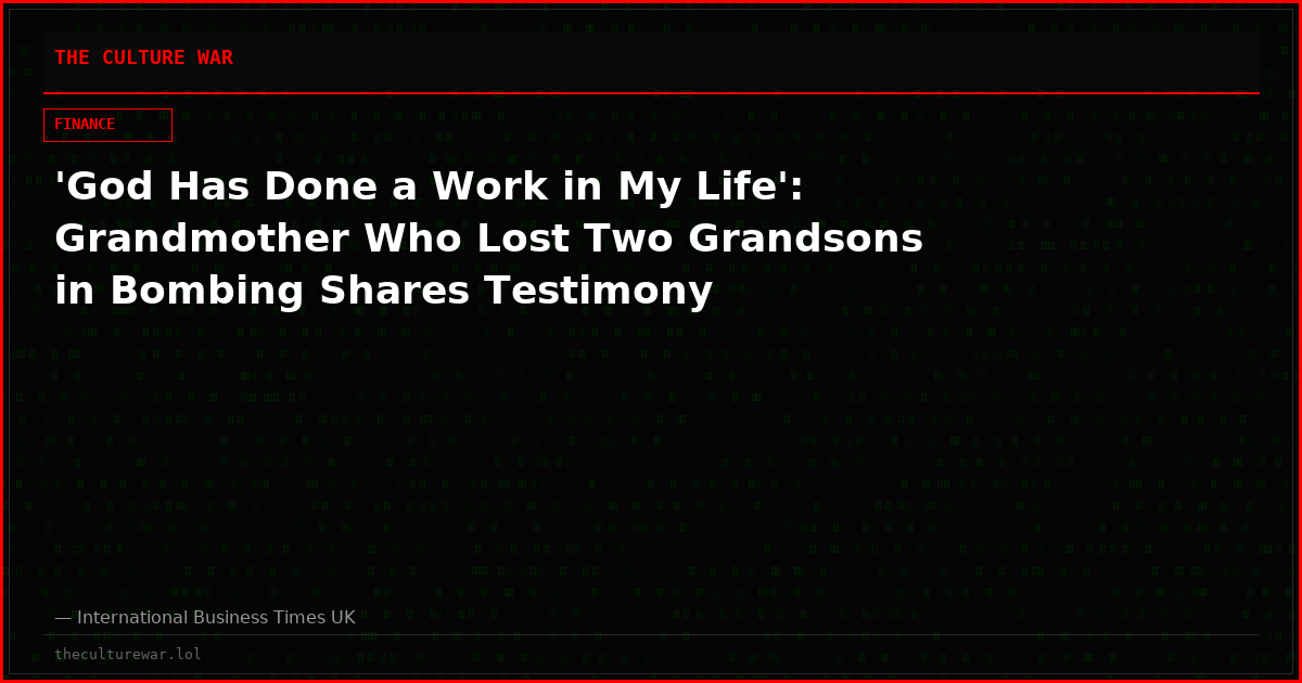 'God Has Done a Work in My Life': Grandmother Who Lost Two Grandsons in Bombing Shares Testimony