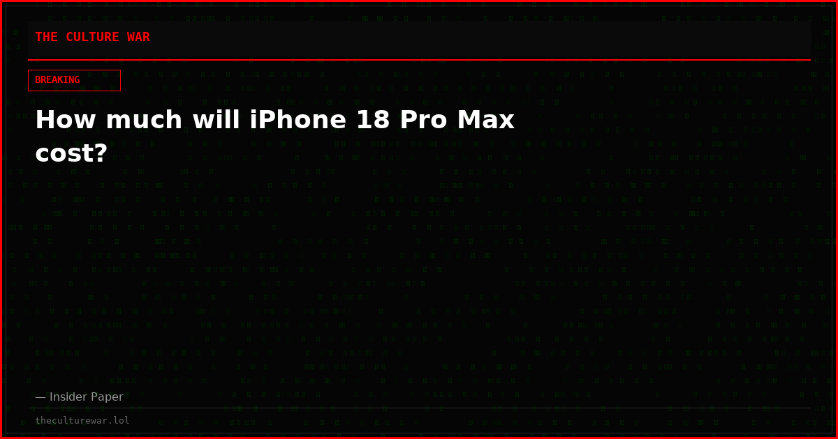 How much will iPhone 18 Pro Max cost?