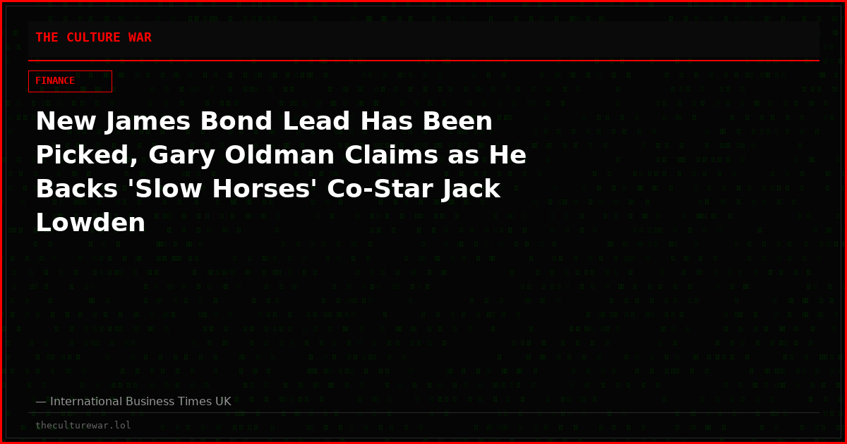 New James Bond Lead Has Been Picked, Gary Oldman Claims as He Backs 'Slow Horses' Co-Star Jack Lowden