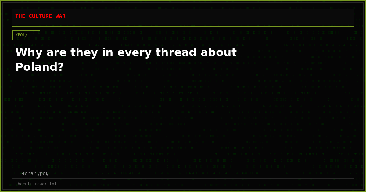 Why are they in every thread about Poland?