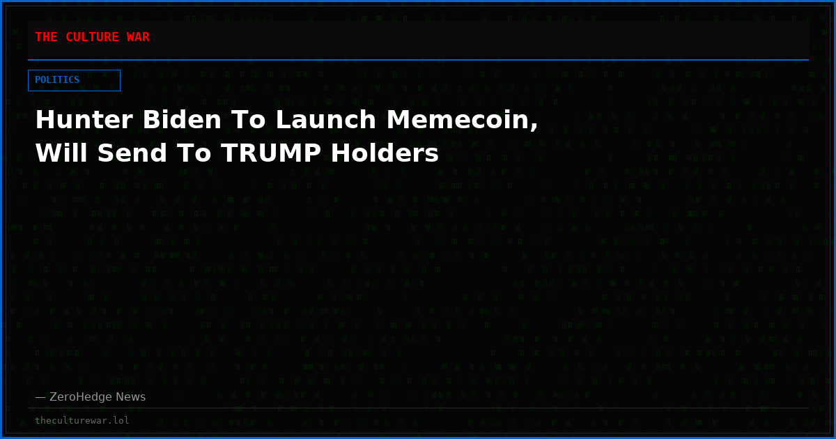 Hunter Biden To Launch Memecoin, Will Send To TRUMP Holders