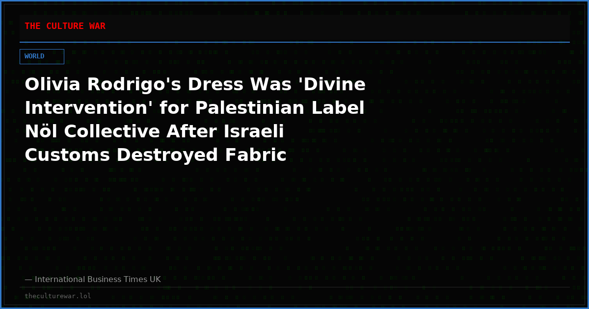 Olivia Rodrigo's Dress Was 'Divine Intervention' for Palestinian Label Nöl Collective After Israeli Customs Destroyed Fabric