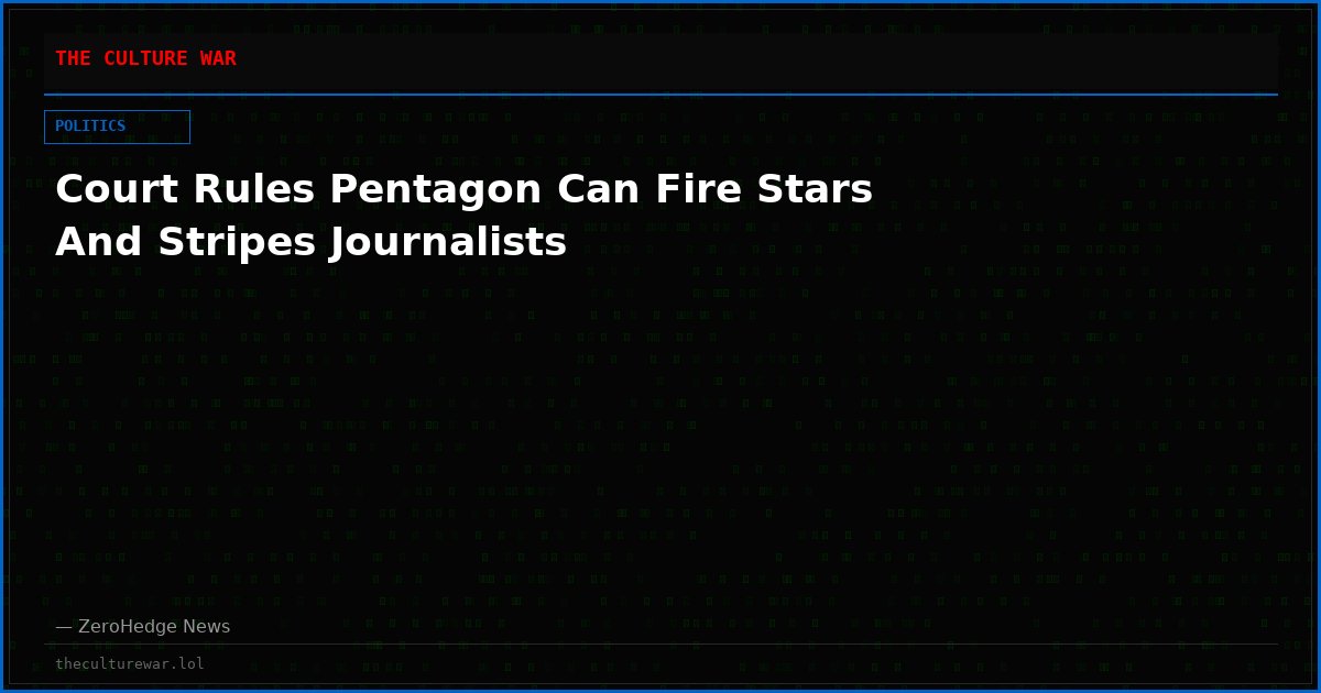 Court Rules Pentagon Can Fire Stars And Stripes Journalists
