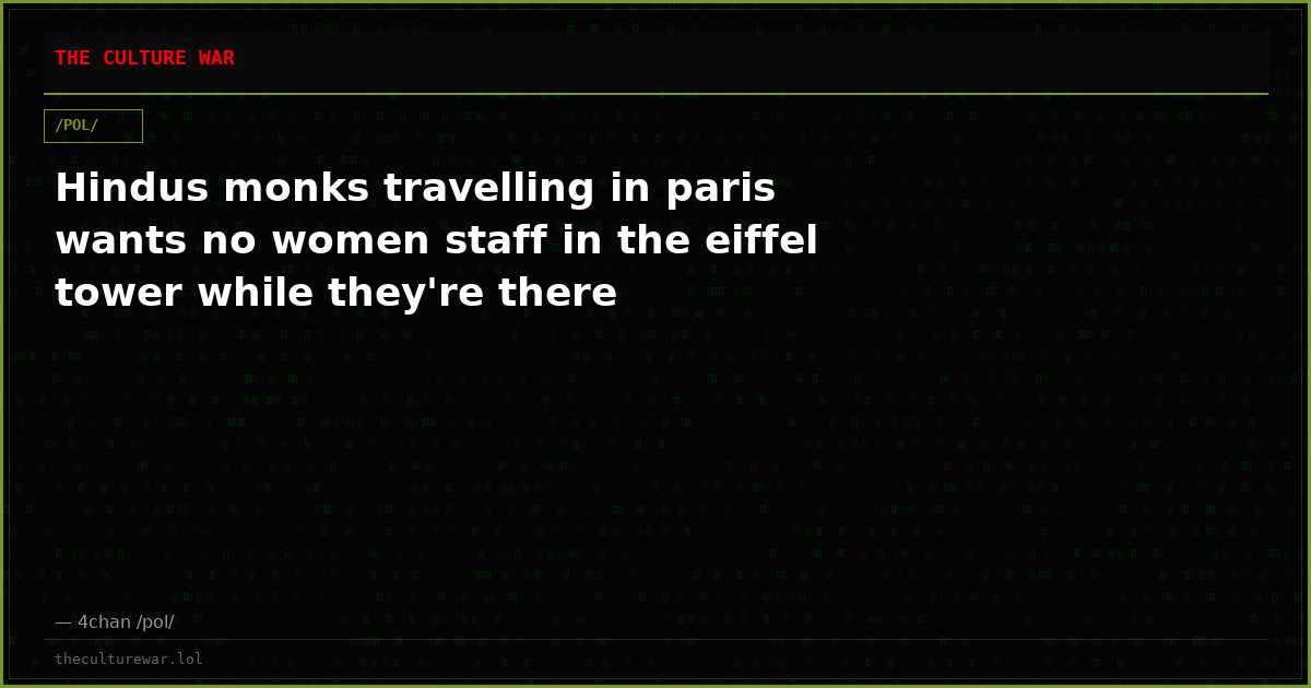 Hindus monks travelling in paris wants no women staff in the eiffel tower while they're there