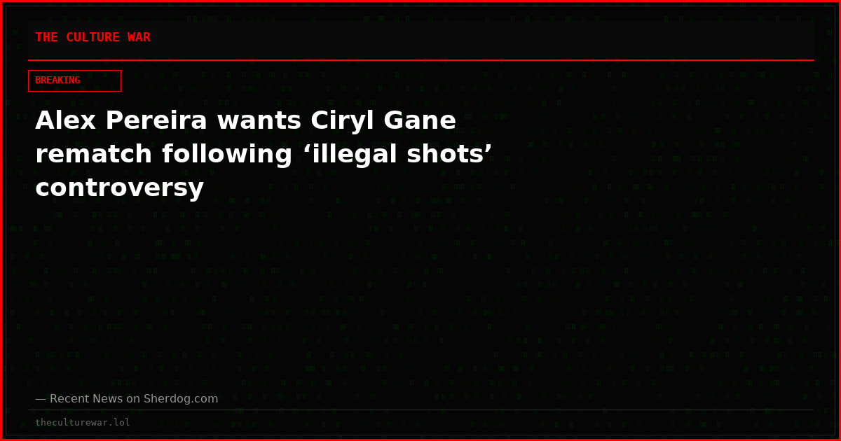 Alex Pereira wants Ciryl Gane rematch following ‘illegal shots’ controversy