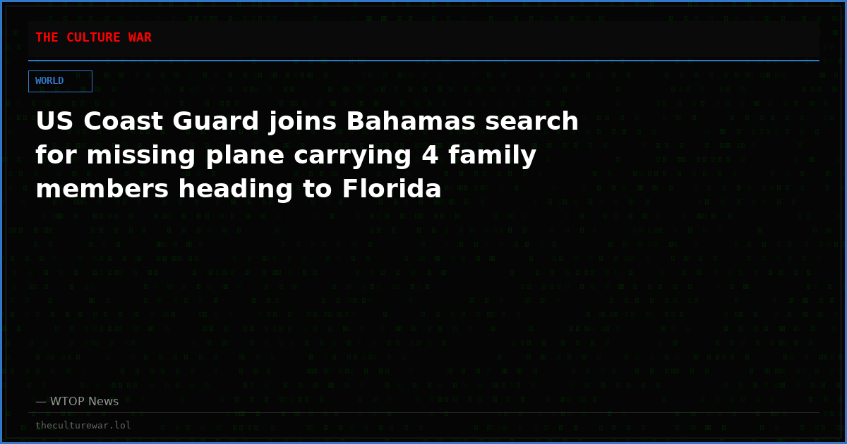 US Coast Guard joins Bahamas search for missing plane carrying 4 family members heading to Florida