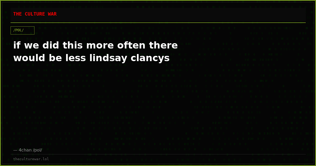 if we did this more often there would be less lindsay clancys