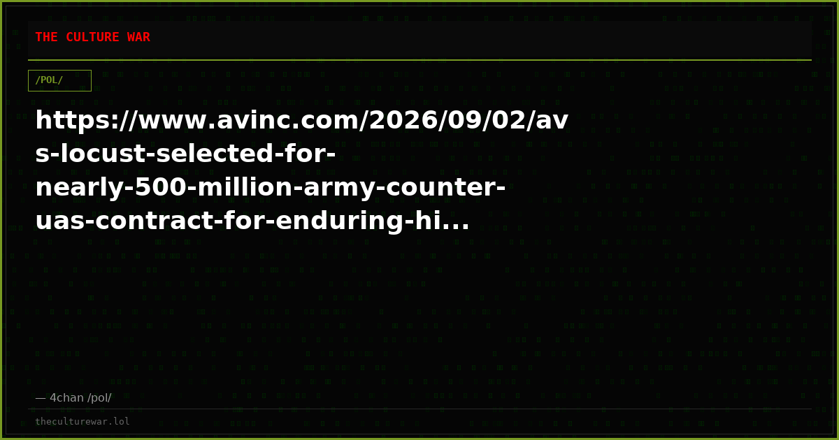https://www.avinc.com/2026/09/02/avs-locust-selected-for-nearly-500-million-army-counter-uas-contract-for-enduring-hi...