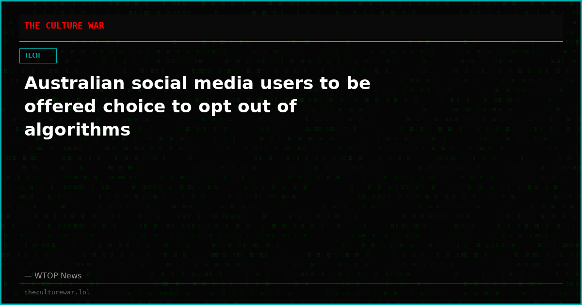 Australian social media users to be offered choice to opt out of algorithms