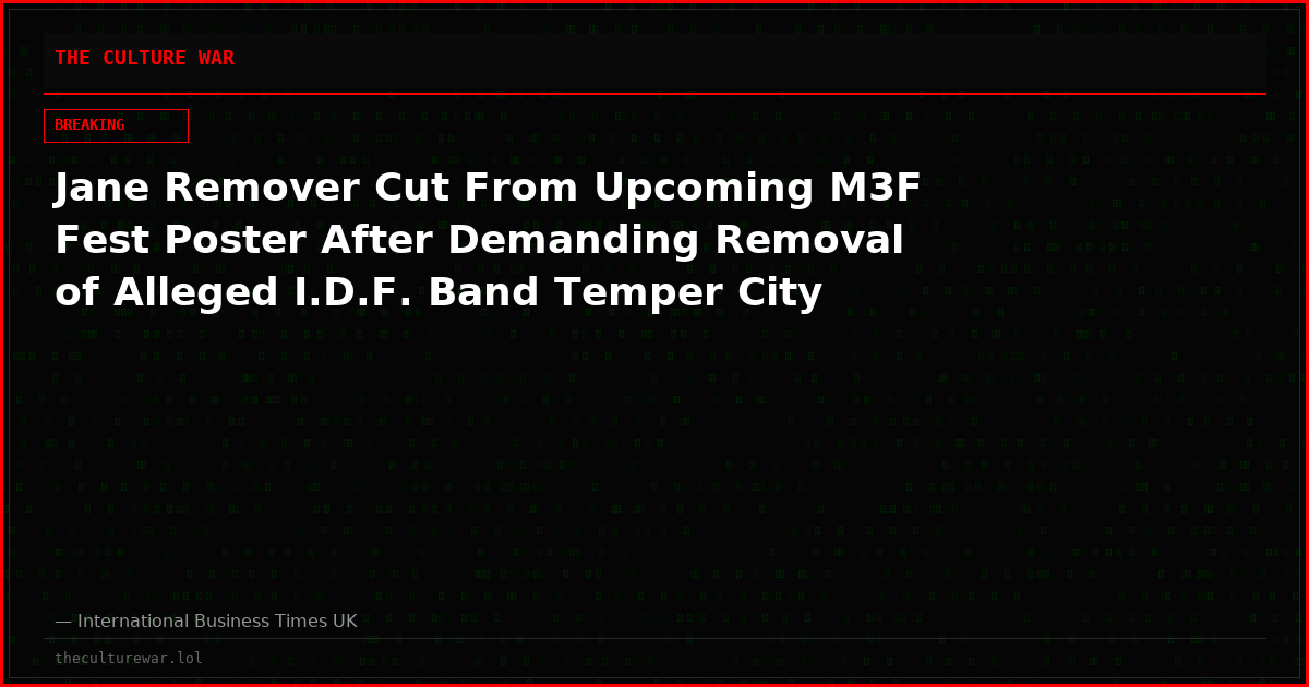 Jane Remover Cut From Upcoming M3F Fest Poster After Demanding Removal of Alleged I.D.F. Band Temper City