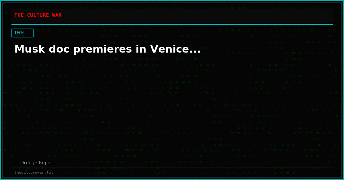 Musk doc premieres in Venice...