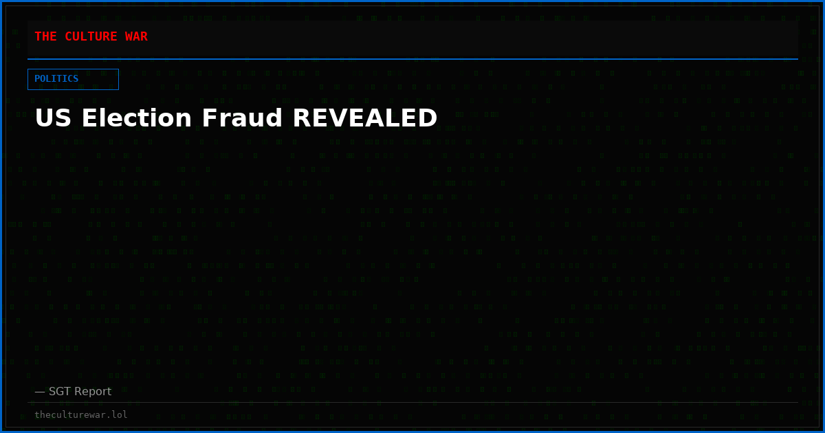 US Election Fraud REVEALED