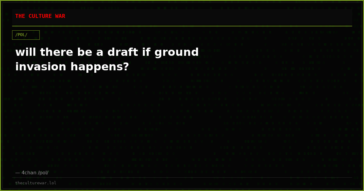 will there be a draft if ground invasion happens?