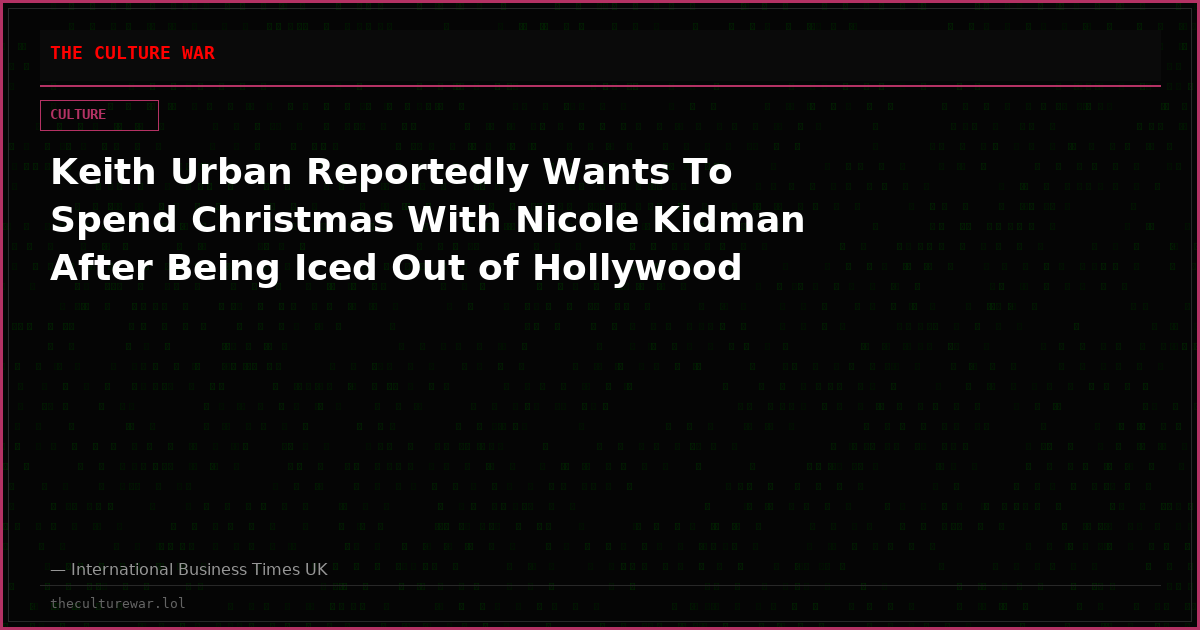 Keith Urban Reportedly Wants To Spend Christmas With Nicole Kidman After Being Iced Out of Hollywood