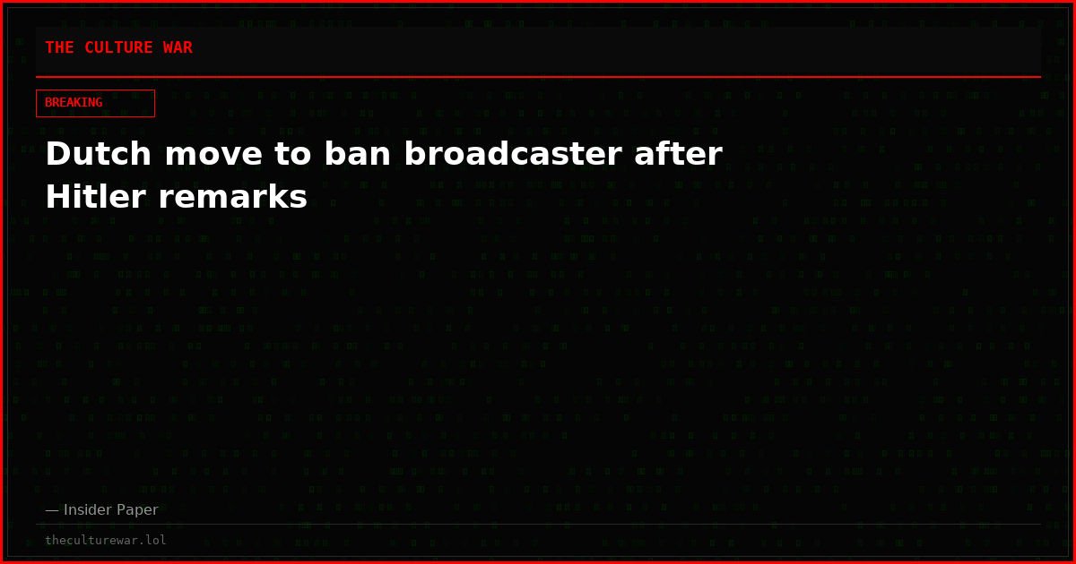 Dutch move to ban broadcaster after Hitler remarks