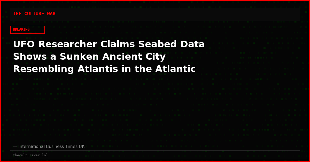 UFO Researcher Claims Seabed Data Shows a Sunken Ancient City Resembling Atlantis in the Atlantic