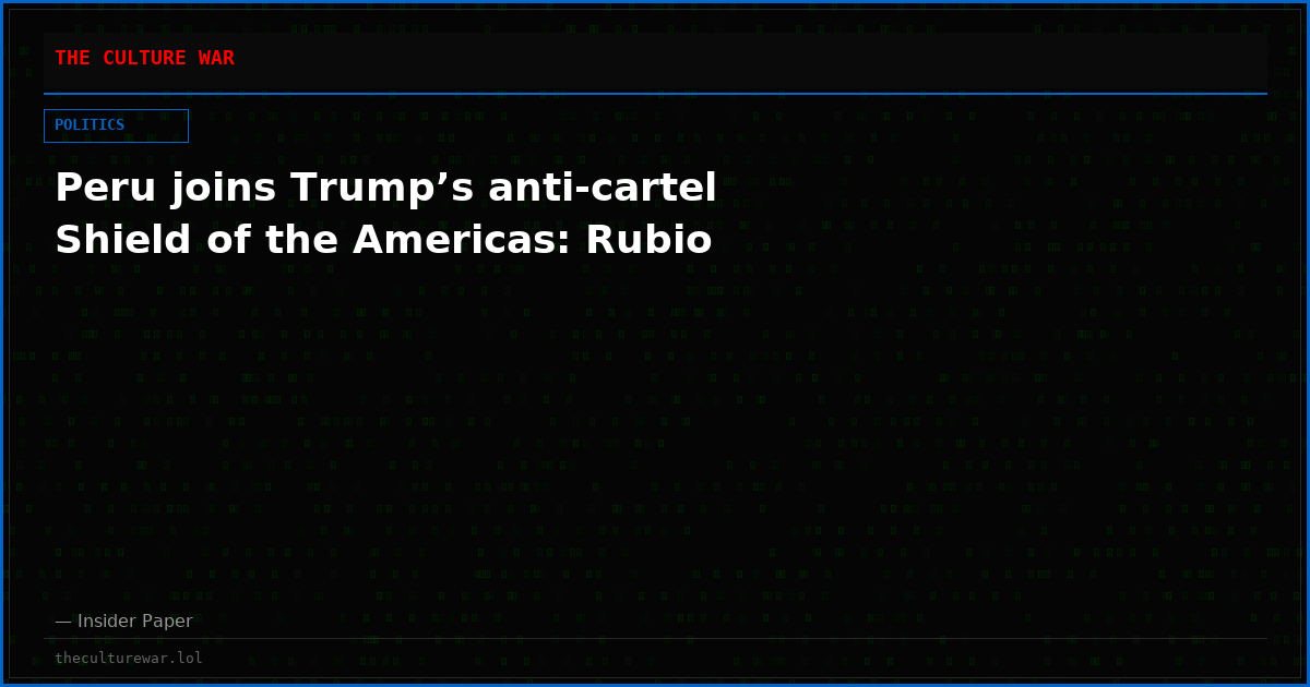 Peru joins Trump’s anti-cartel Shield of the Americas: Rubio