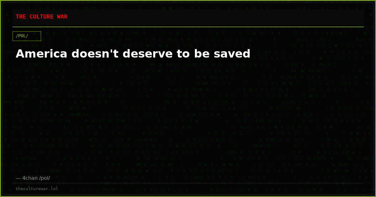 America doesn't deserve to be saved