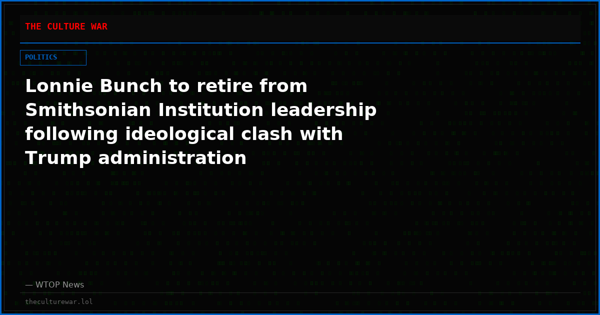 Lonnie Bunch to retire from Smithsonian Institution leadership following ideological clash with Trump administration