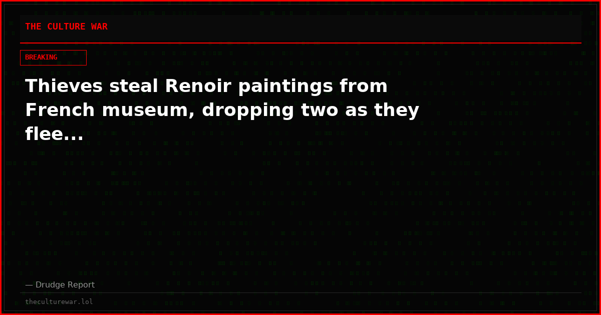 Thieves steal Renoir paintings from French museum, dropping two as they flee...