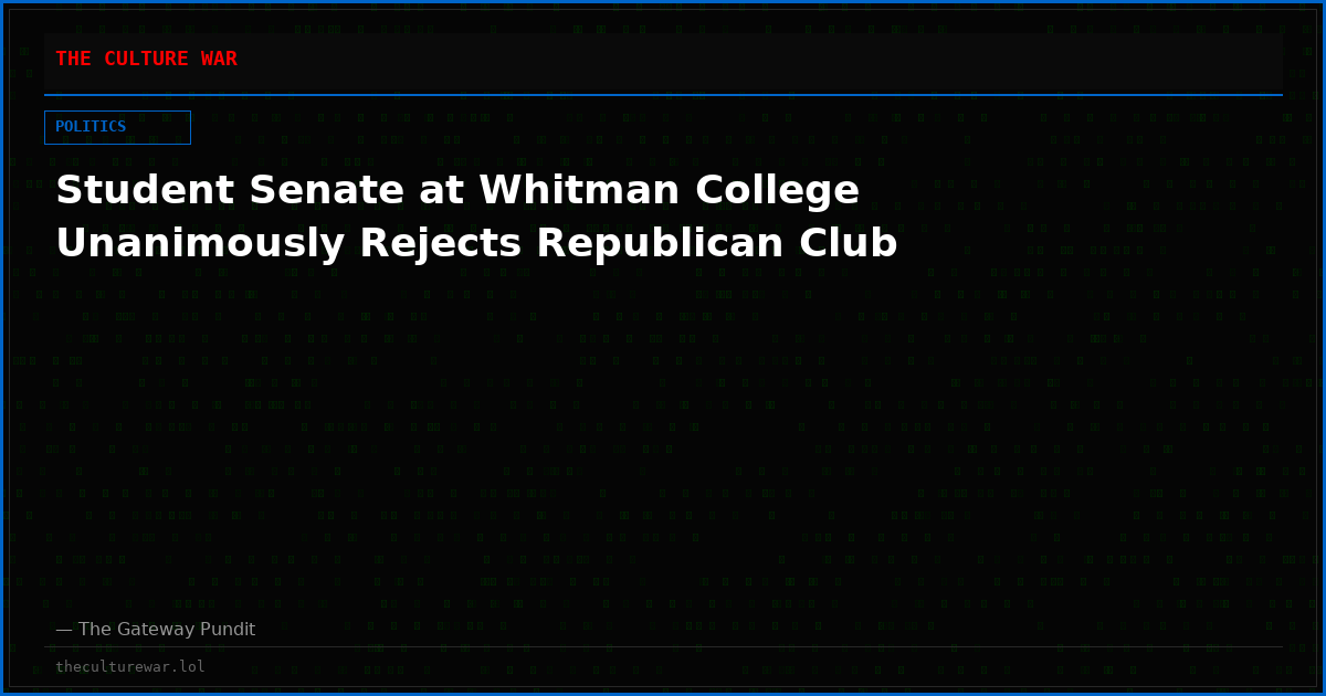 Student Senate at Whitman College Unanimously Rejects Republican Club