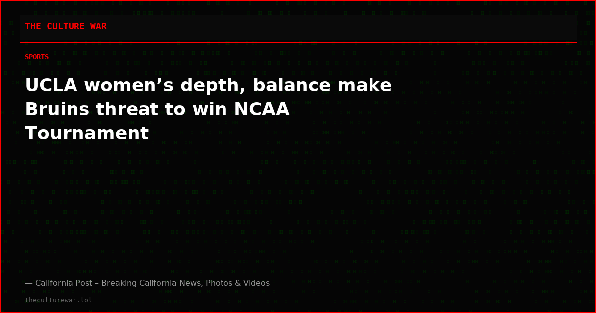 UCLA women’s depth, balance make Bruins threat to win NCAA Tournament