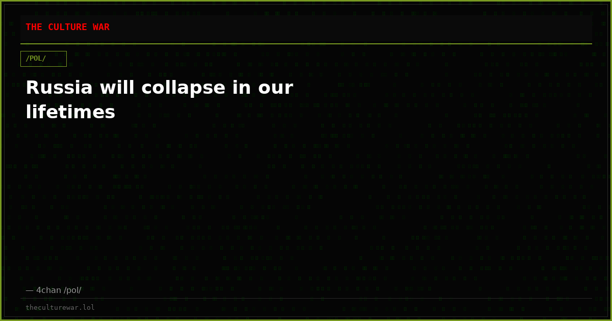 Russia will collapse in our lifetimes