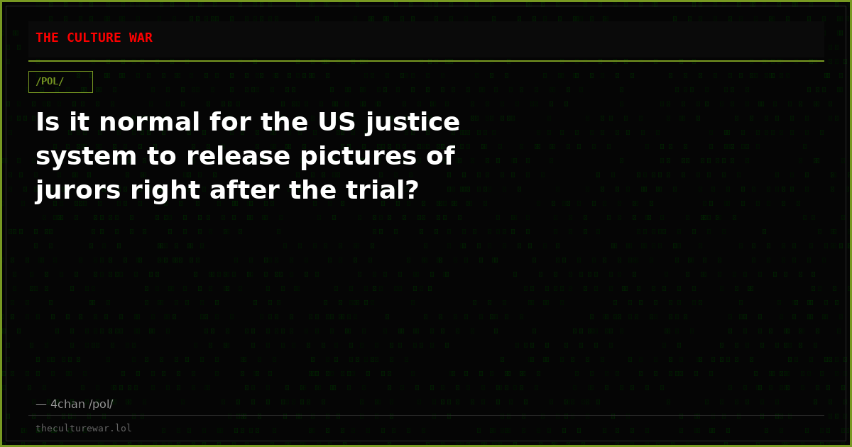 Is it normal for the US justice system to release pictures of jurors right after the trial?