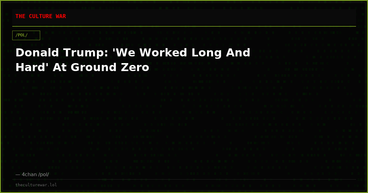 Donald Trump: 'We Worked Long And Hard' At Ground Zero