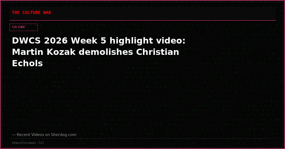 DWCS 2026 Week 5 highlight video: Martin Kozak demolishes Christian Echols