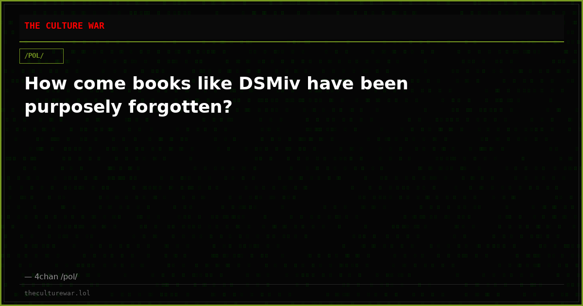 How come books like DSMiv have been purposely forgotten?