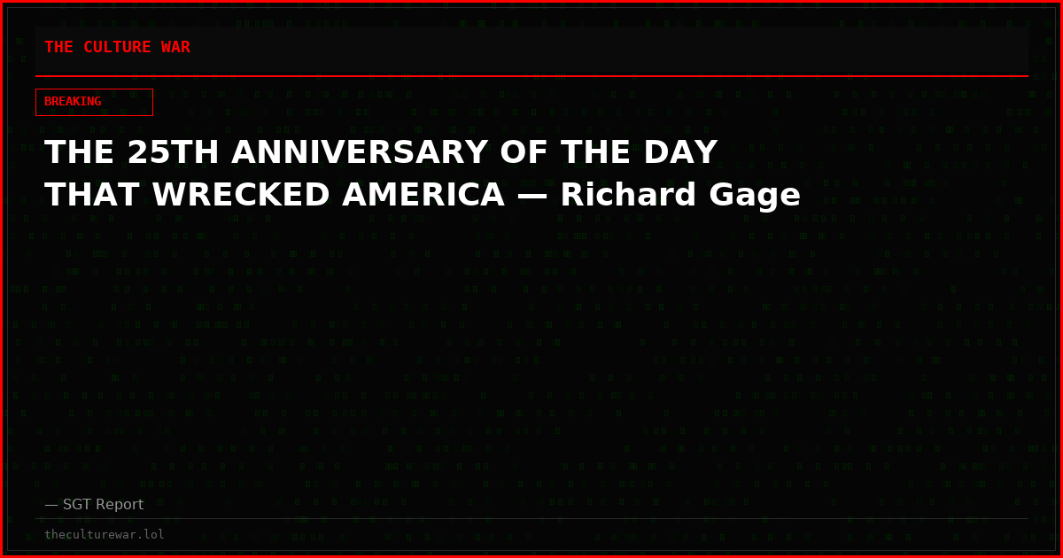 THE 25TH ANNIVERSARY OF THE DAY THAT WRECKED AMERICA — Richard Gage