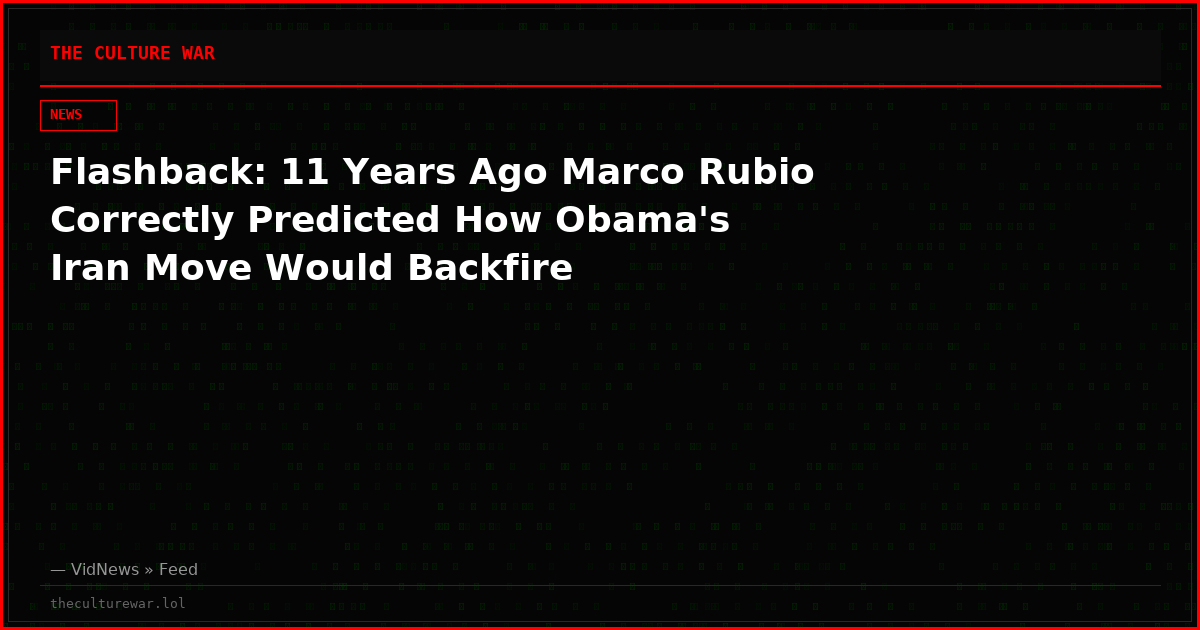 Flashback: 11 Years Ago Marco Rubio Correctly Predicted How Obama's Iran Move Would Backfire