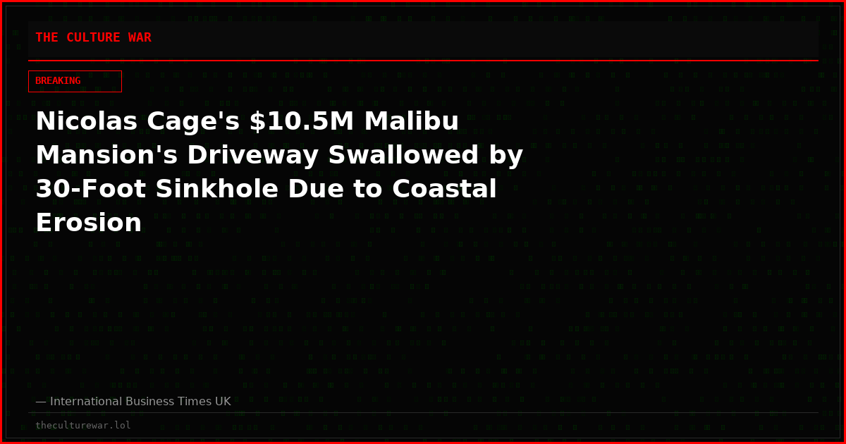 Nicolas Cage's $10.5M Malibu Mansion's Driveway Swallowed by 30-Foot Sinkhole Due to Coastal Erosion