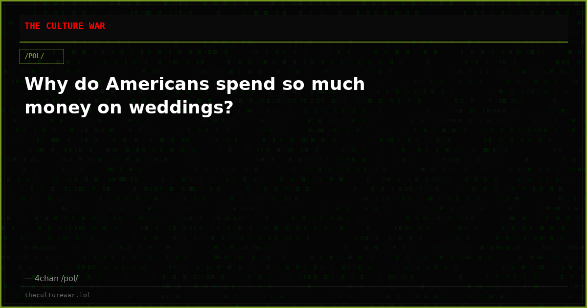 Why do Americans spend so much money on weddings?