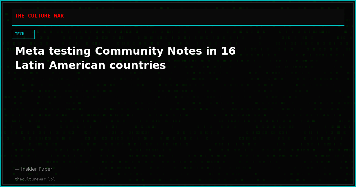 Meta testing Community Notes in 16 Latin American countries