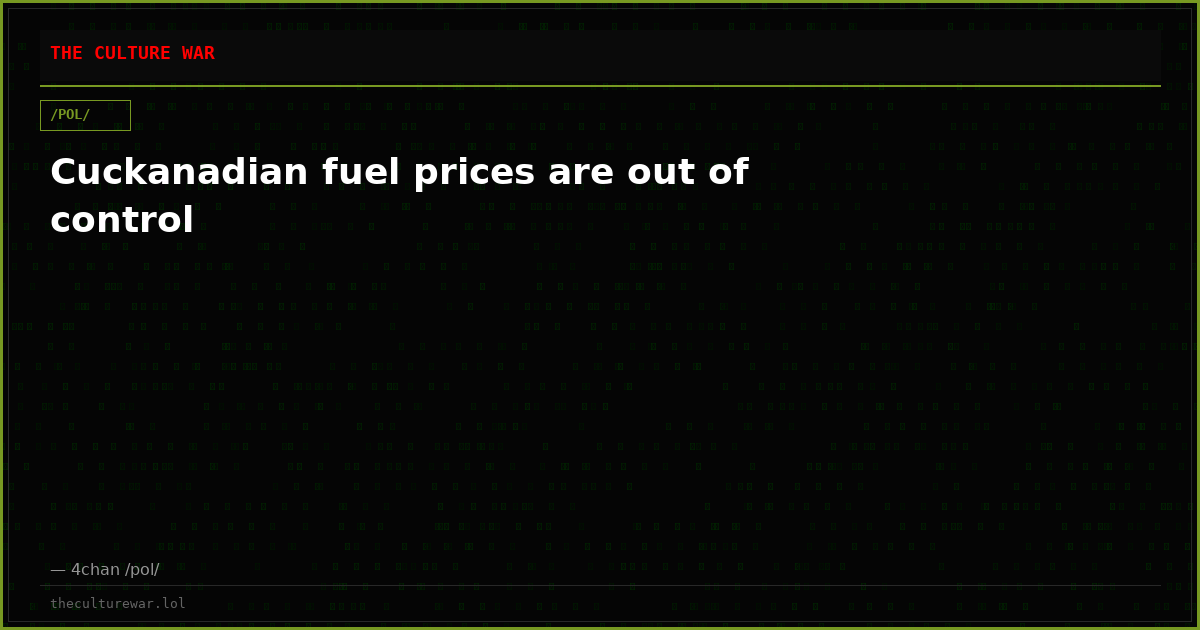 Cuckanadian fuel prices are out of control