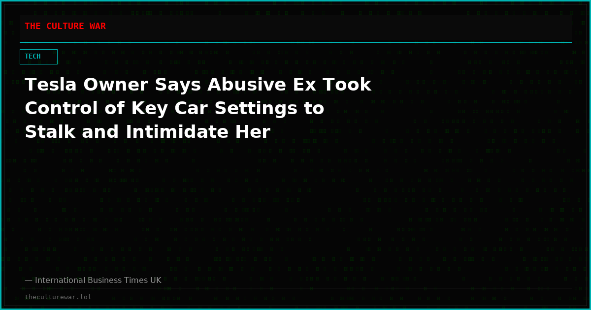 Tesla Owner Says Abusive Ex Took Control of Key Car Settings to Stalk and Intimidate Her