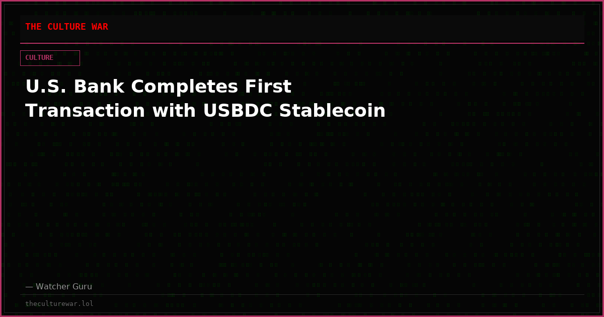U.S. Bank Completes First Transaction with USBDC Stablecoin