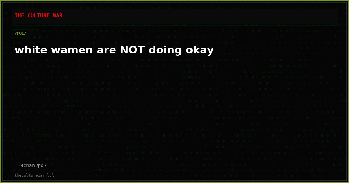 white wamen are NOT doing okay