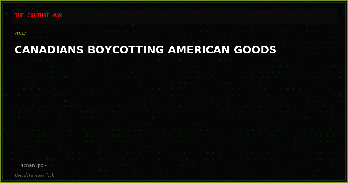 CANADIANS BOYCOTTING AMERICAN GOODS
