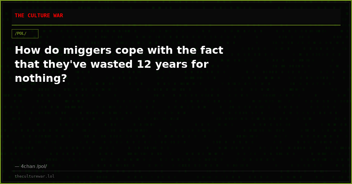 How do miggers cope with the fact that they've wasted 12 years for nothing?