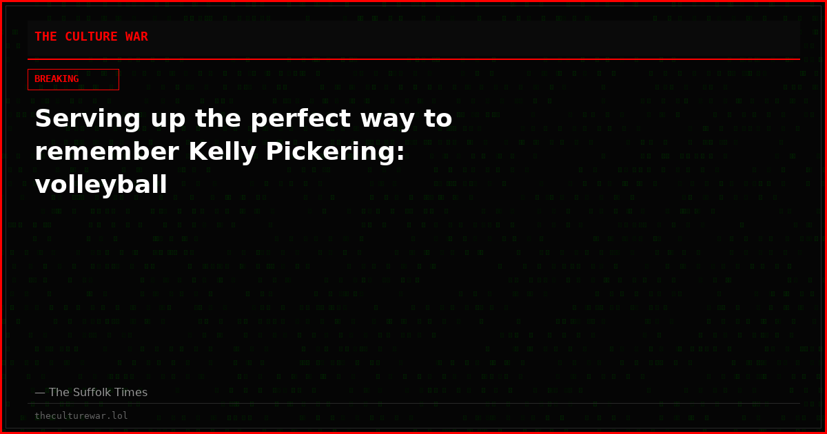 Serving up the perfect way to remember Kelly Pickering: volleyball