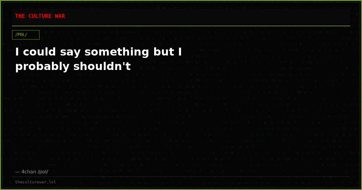 I could say something but I probably shouldn't