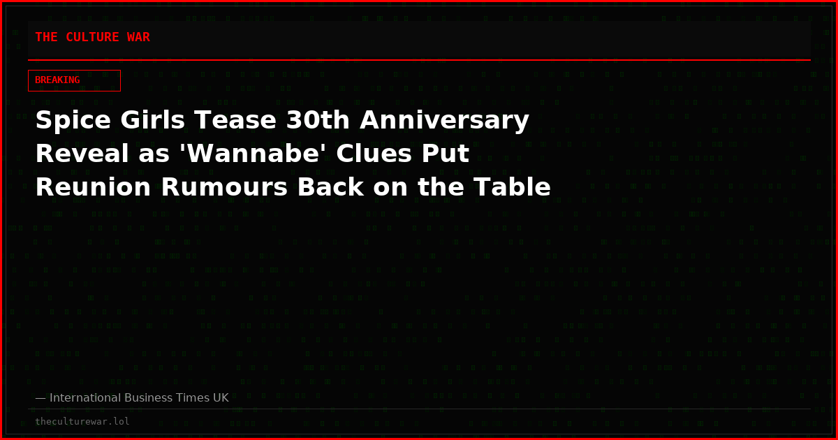Spice Girls Tease 30th Anniversary Reveal as 'Wannabe' Clues Put Reunion Rumours Back on the Table