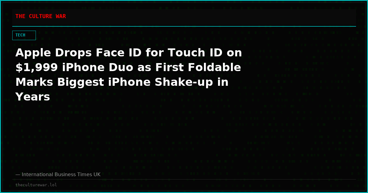 Apple Drops Face ID for Touch ID on $1,999 iPhone Duo as First Foldable Marks Biggest iPhone Shake-up in Years